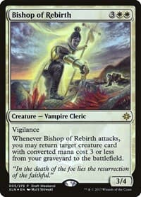 Bishop of Rebirth (Draft Weekend)