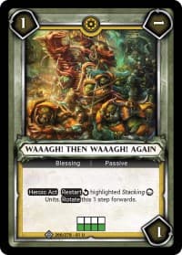Waaagh! then Waaagh! Again (Claimed)