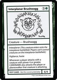 Interplanar Brushwagg (No PW Symbol)