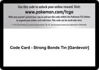 Code Card - Strong Bonds Tin [Gardevoir]