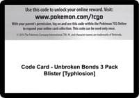 Code Card - Unbroken Bonds 3 Pack Blister [Typhlosion]