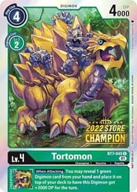 Tortomon (2022 Store Champion)