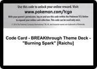 Code Card - BREAKthrough Theme Deck - "Burning Spark" [Raichu]