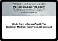 Code Card - Crown Zenith Tin [Galarian Moltres] (International Version)