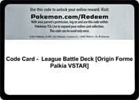 Code Card - League Battle Deck [Origin Forme Palkia VSTAR]