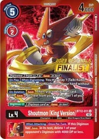 Shoutmon (King Version) (2023 Regionals Finalist)