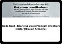 Code Card - Scarlet & Violet Premium Checklane Blister [Hisuian Arcanine]