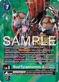 RustTyrannomon ACE - P-113 (2024 Regionals Champion)