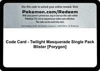 Code Card - Twilight Masquerade Single Pack Blister [Porygon]
