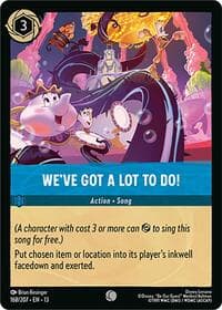 We've Got a Lot to Do!